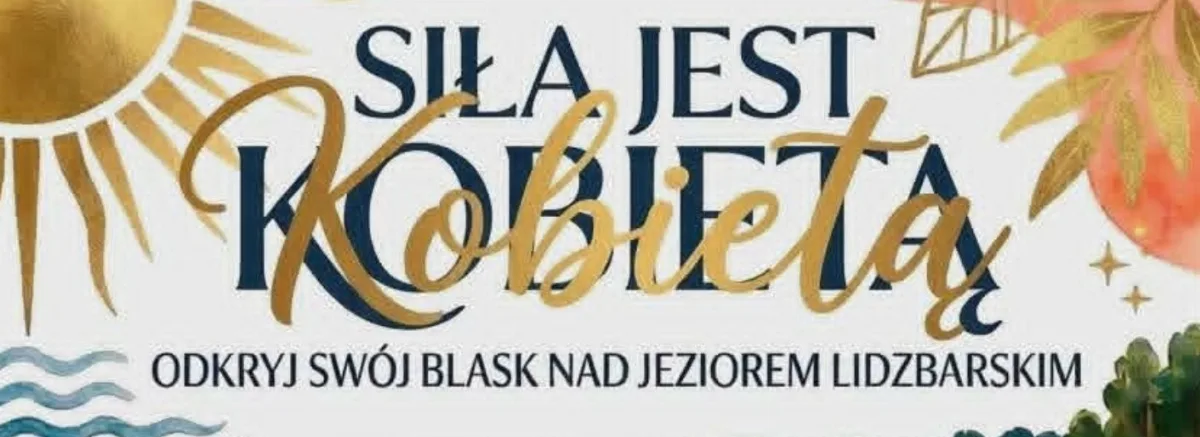 Wyjątkowe wydarzenie dla kobiet w Lidzbarku